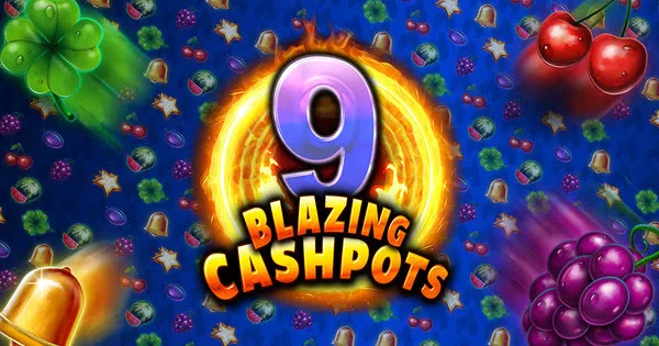So spielen Sie den 9 Blazing Cashpots-Slot
